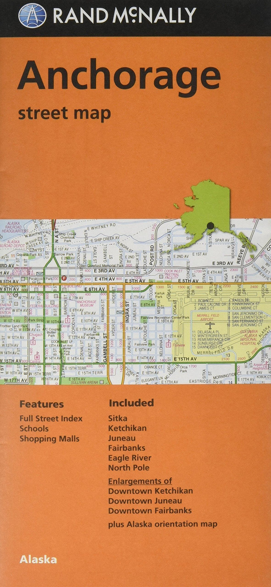 Anchorage, Alaska Street Map, including Fairbanks, Ketchikan & Juneau | Rand McNally City Plan 