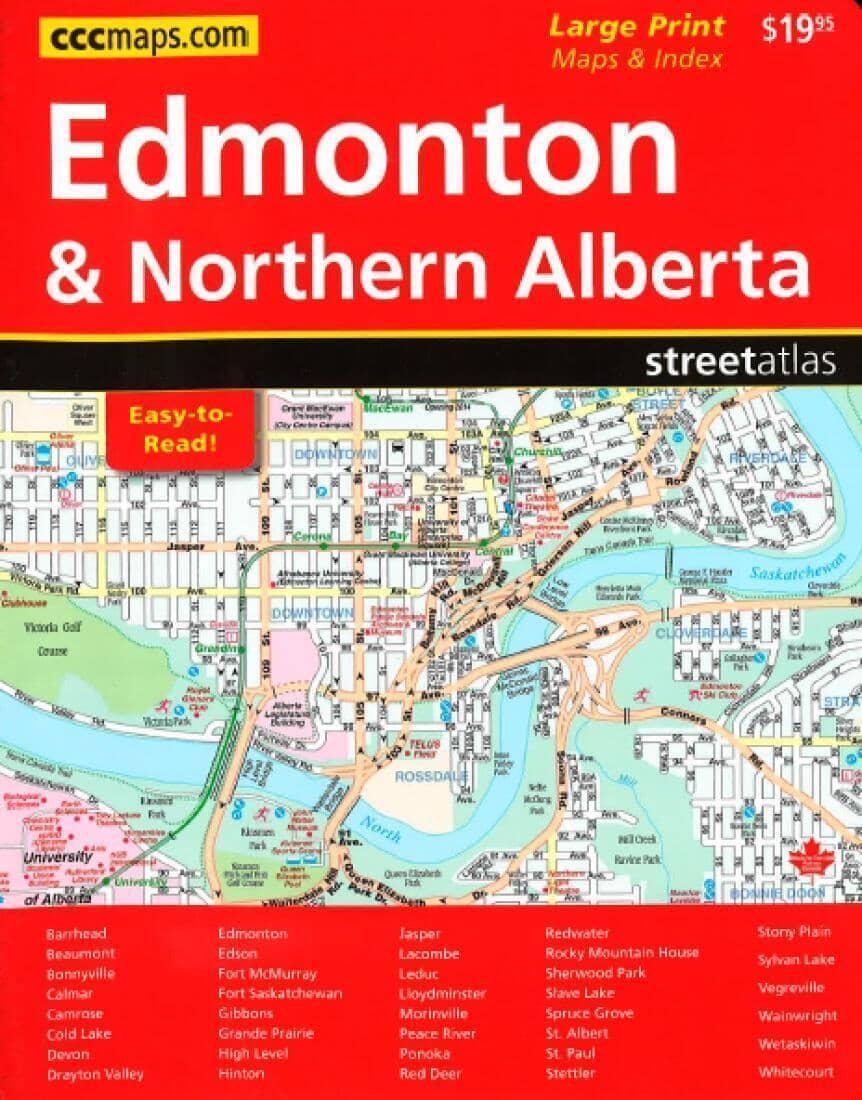 Edmonton and Northern Alberta, Street Atlas, Large Print by Canadian Cartographics Corporation