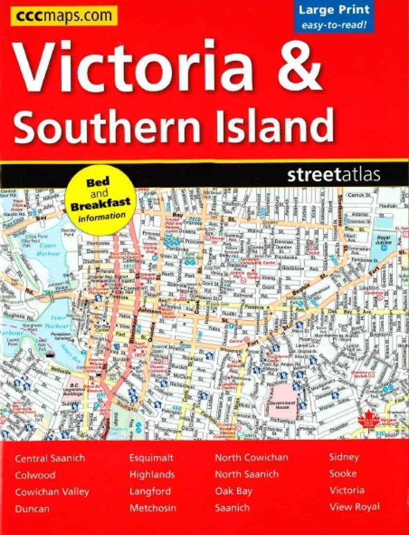 Victoria and Southern Island BC, Street Atlas, Large Print by Canadian Cartographics Corporation