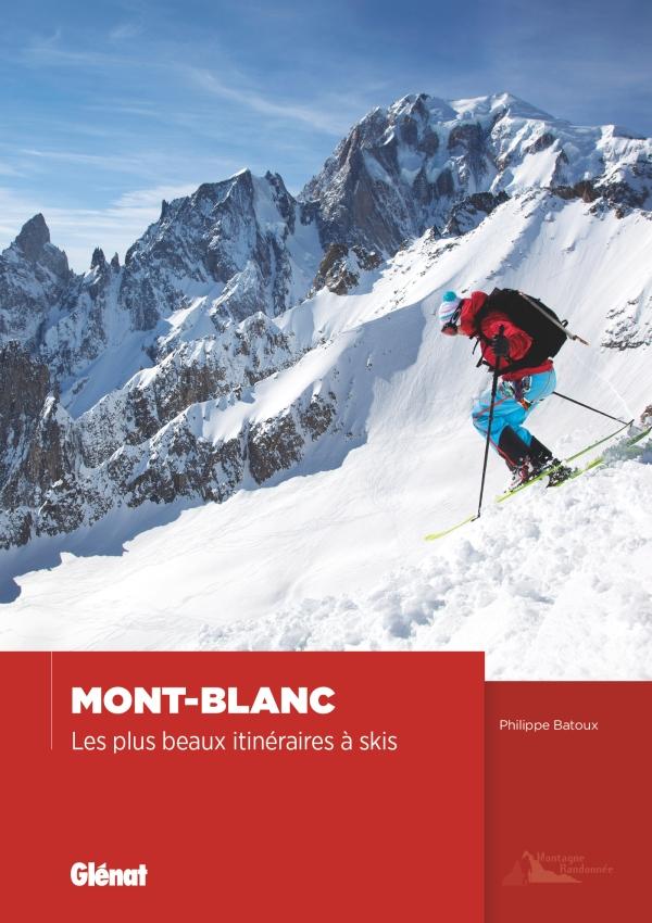 Beau livre - Mont Blanc : Les plus beaux itinéraires à ski | Glénat beau livre Glénat 