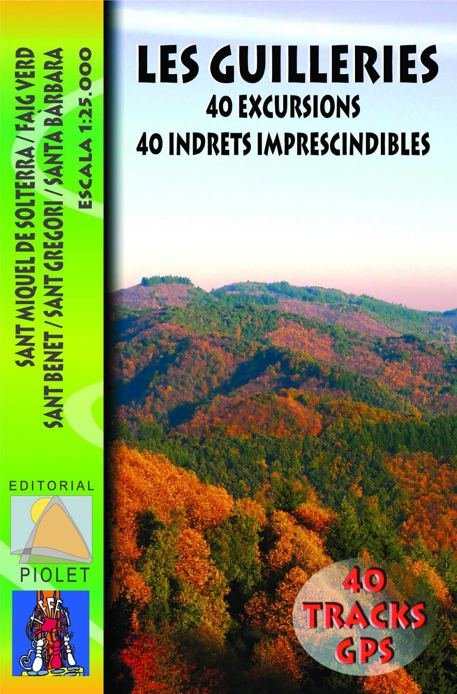 Carte de randonnée - Les Guilleries : 40 randos, 40 lieux incontournables (Catalogne) | Piolet carte pliée Editorial Piolet 