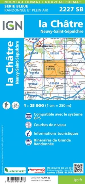 Carte de randonnée n° 2227 - La Châtre, Neuvy-Saint-Sépulchre | IGN - Série Bleue carte pliée IGN 
