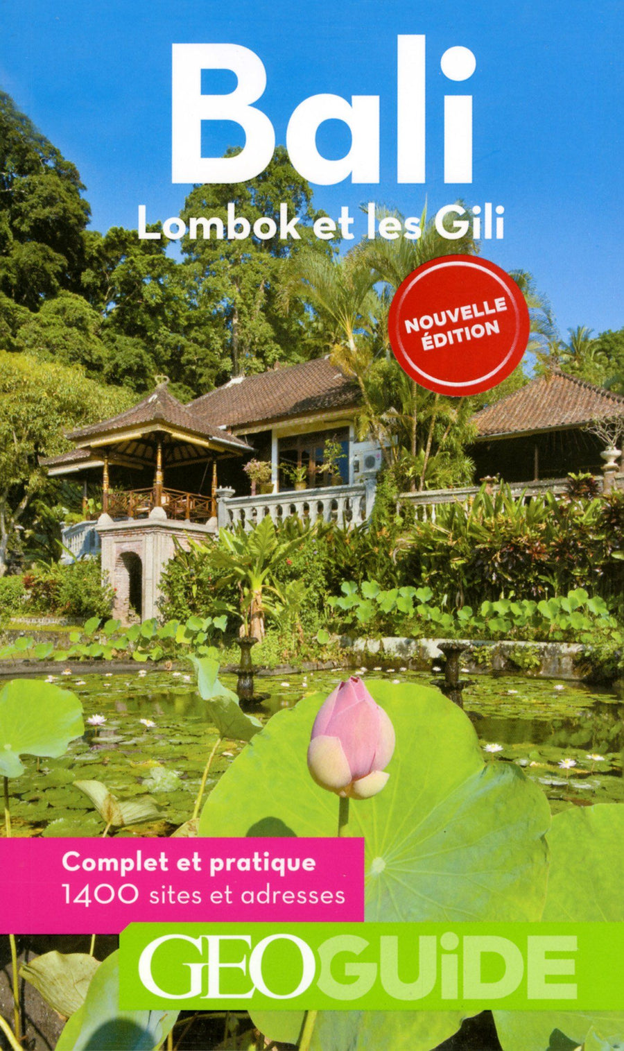 Géoguide - Bali, Lombok & les Gili | Gallimard guide de voyage Gallimard 