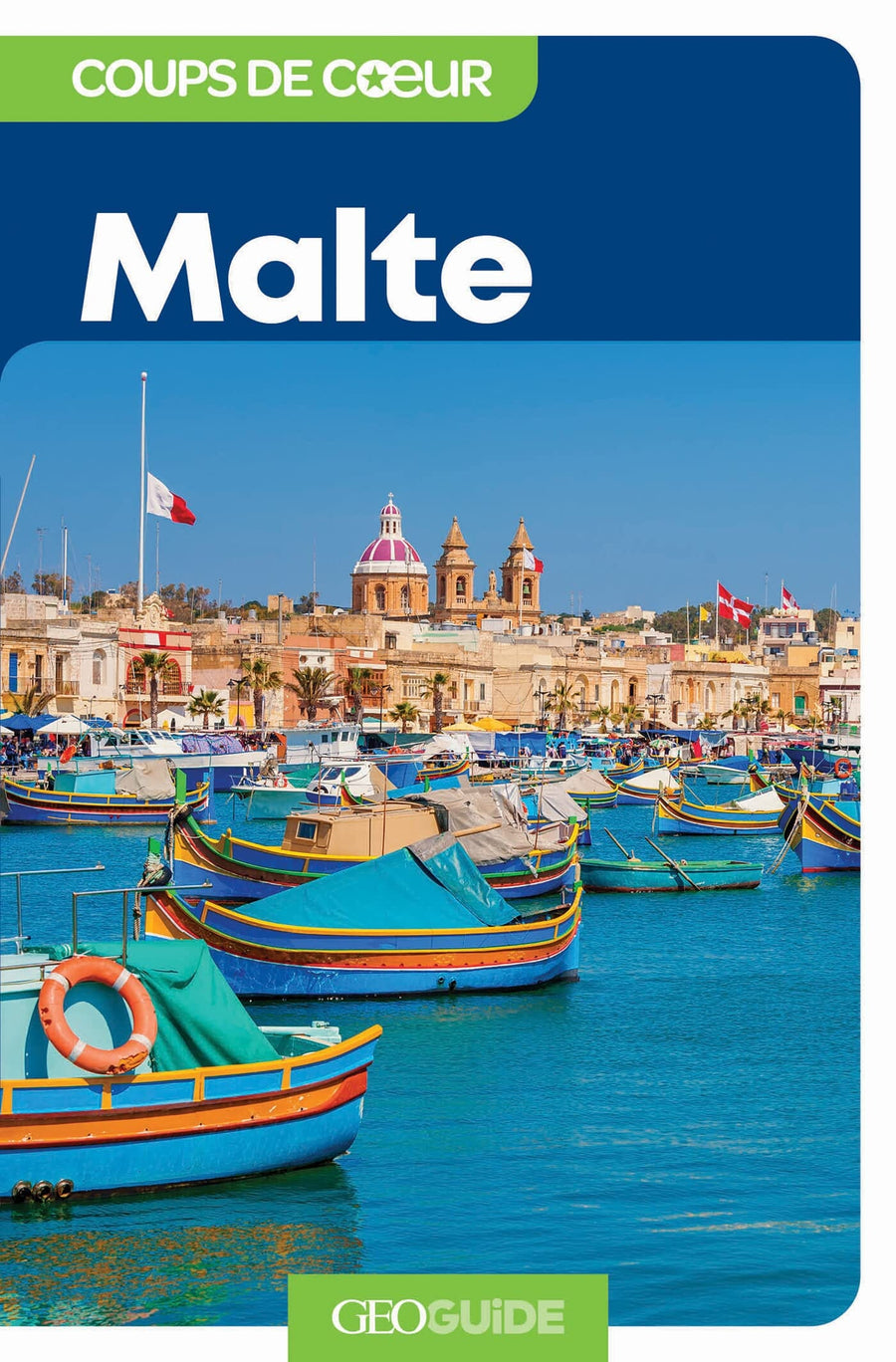 Géoguide (coups de coeur) - Malte - Édition 2023 | Gallimard guide de voyage Gallimard 