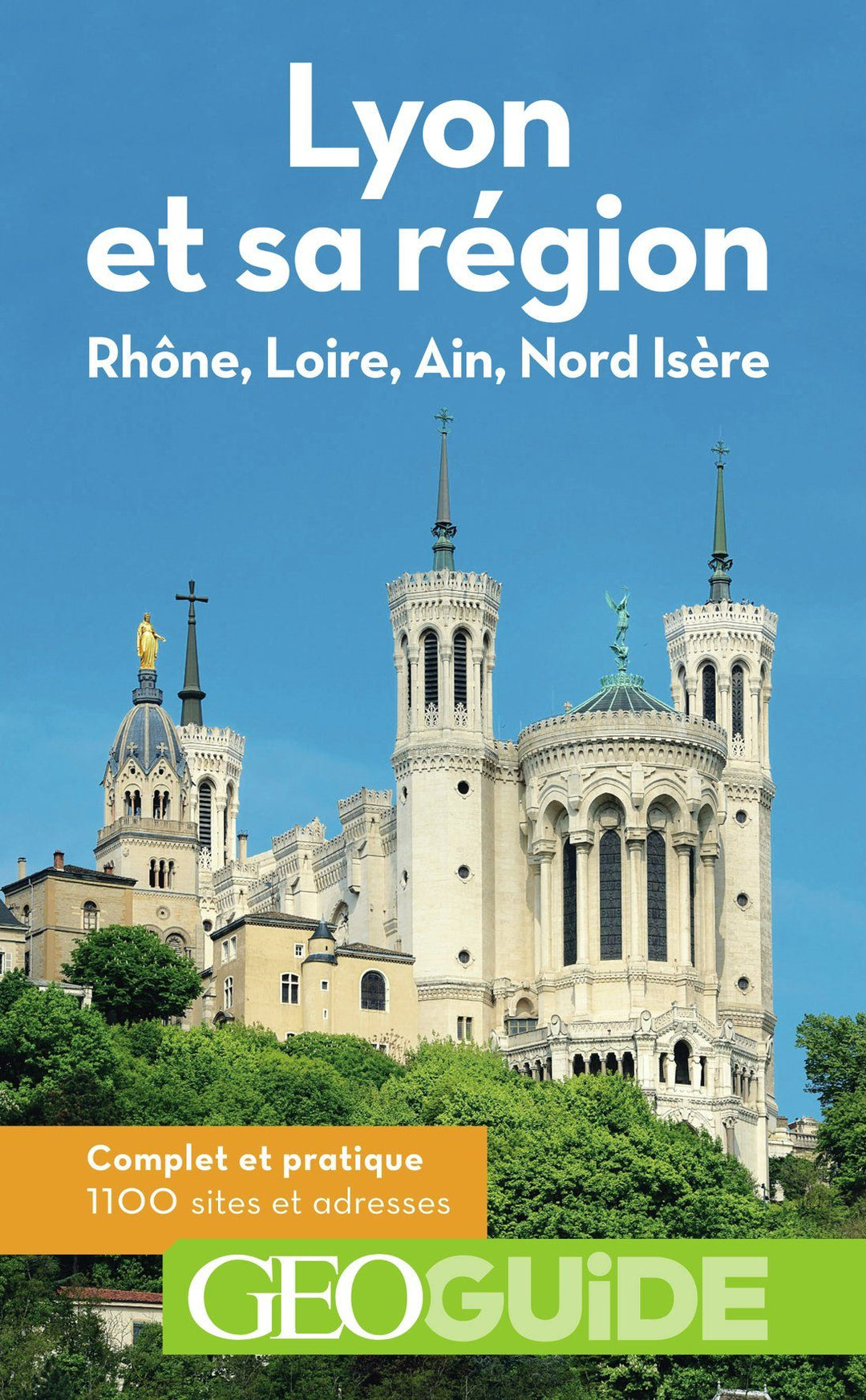 Géoguide - Lyon & sa région | Gallimard guide de voyage Gallimard 