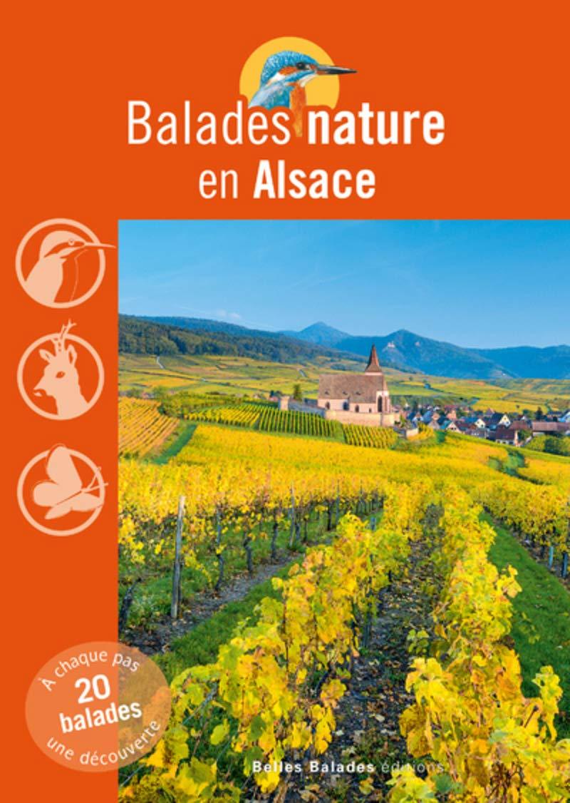Guide - Balades natures en Alsace | Belles balades Editions guide de randonnée Belles Balades éditions 