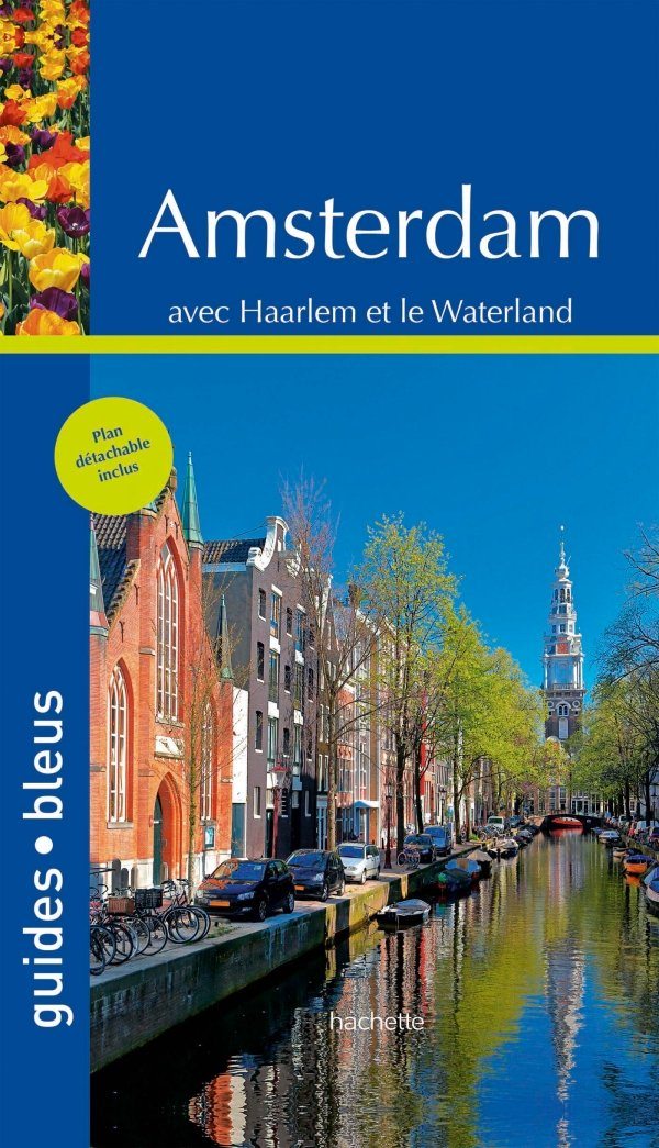 Guide bleu - Amsterdam | Hachette guide de voyage Hachette 