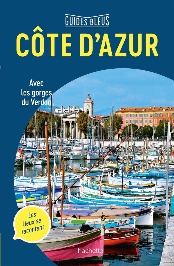 Guide bleu - Côte d'Azur + les gorges du Verdon | Hachette guide de voyage Hachette 
