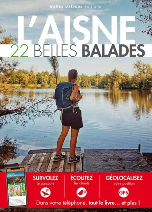 Guide de balades - Aisne - Édition 2022 | Belles Balades Editions guide de randonnée Belles Balades éditions 
