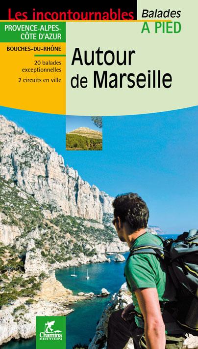 Guide de balades - Autour de Marseille à pied | Chamina guide de randonnée Chamina 