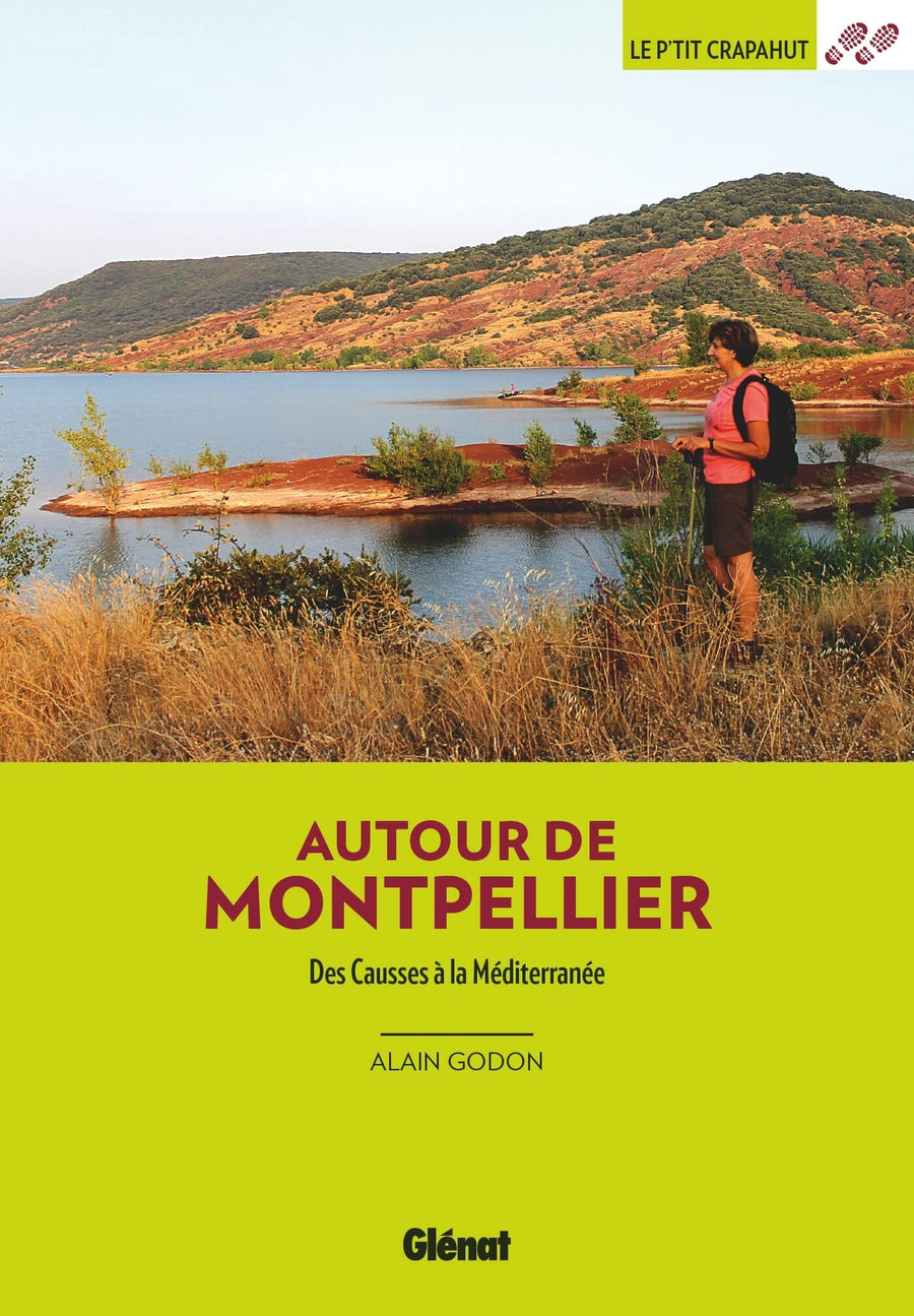 Guide de balades - Autour de Montpellier - 44 balades en famille | Glénat - P'tit Crapahut guide petit format Glénat 