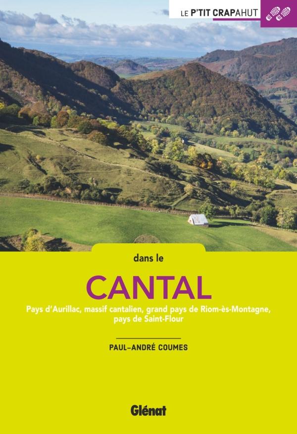 Guide de balades - Cantal - 30 balades en famille | Glénat - P'tit Crapahut guide de randonnée Glénat 