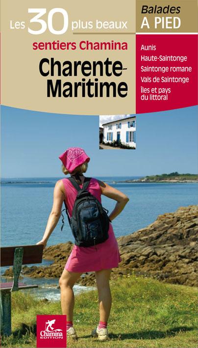 Guide de balades - Charente-Maritime - 30 sentiers à pied | Chamina guide de randonnée Chamina 