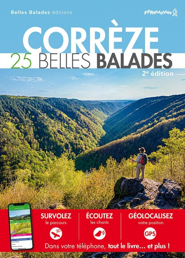 Guide de balades - Corrèze, 25 Belles Balades - Édition 2023 | Belles Balades Editions guide de randonnée Belles Balades éditions 