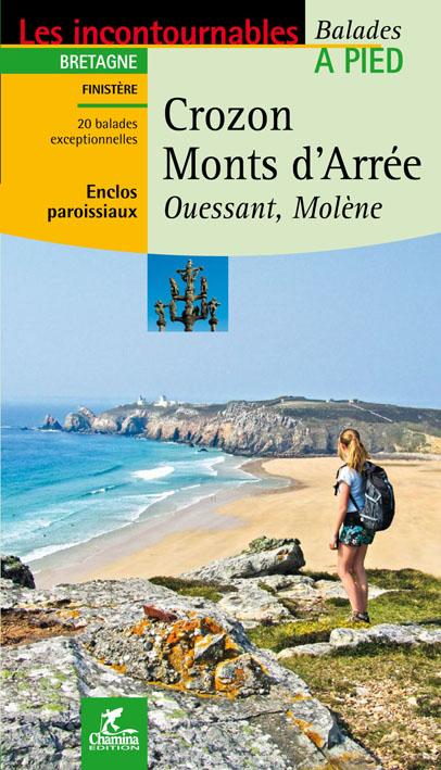 Guide de balades - Crozon, Monts Arée, Ouessant, Molène à pied | Chamina guide de randonnée Chamina 