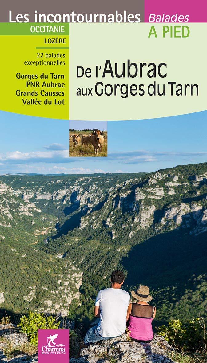 Guide de balades - De l'Aubrac aux Gorges du Tarn (Lozère) | Chamina guide de randonnée Chamina 
