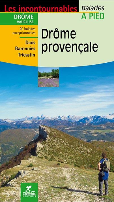 Guide de balades - Drôme provençale à pied | Chamina guide de randonnée Chamina 
