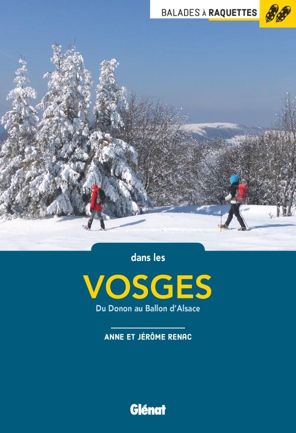 Guide de balades en raquettes - Vosges | Glénat- Balades à raquettes guide de randonnée Glénat 