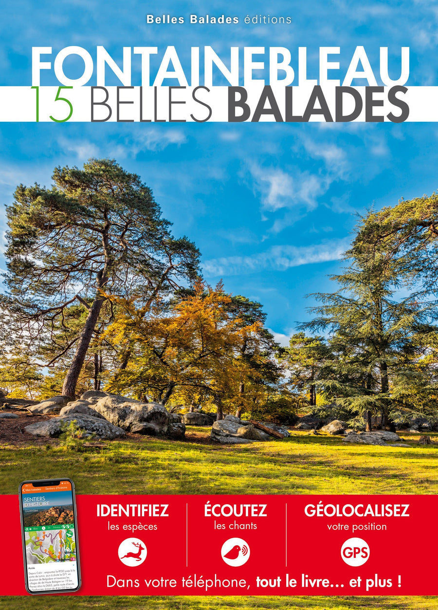 Guide de balades - Fontainebleau : 15 Belles Balades | Belles Balades Editions guide de randonnée Dakota 