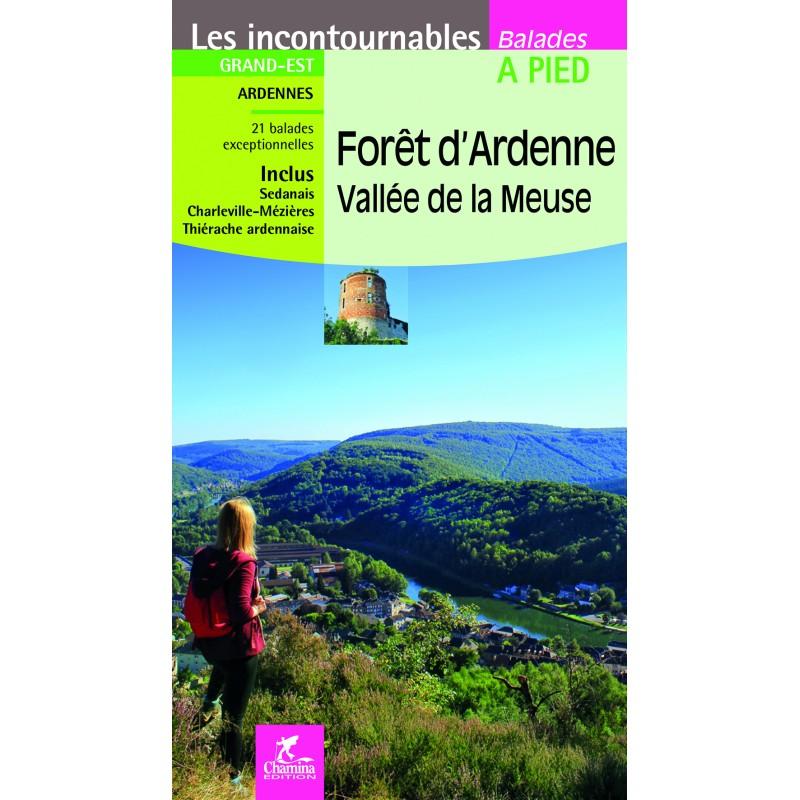 Guide de balades - Forêt d'Ardenne, Vallée de la Meuse à pied | Chamina guide de randonnée Chamina 