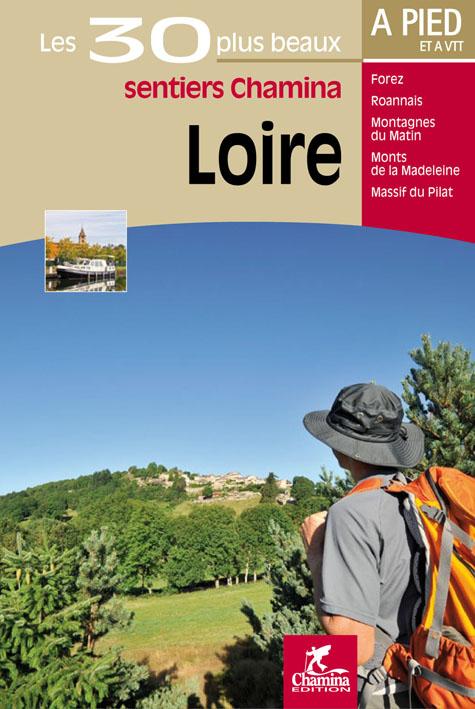 Guide de balades - Loire - 30 sentiers à pied | Chamina guide de randonnée Chamina 