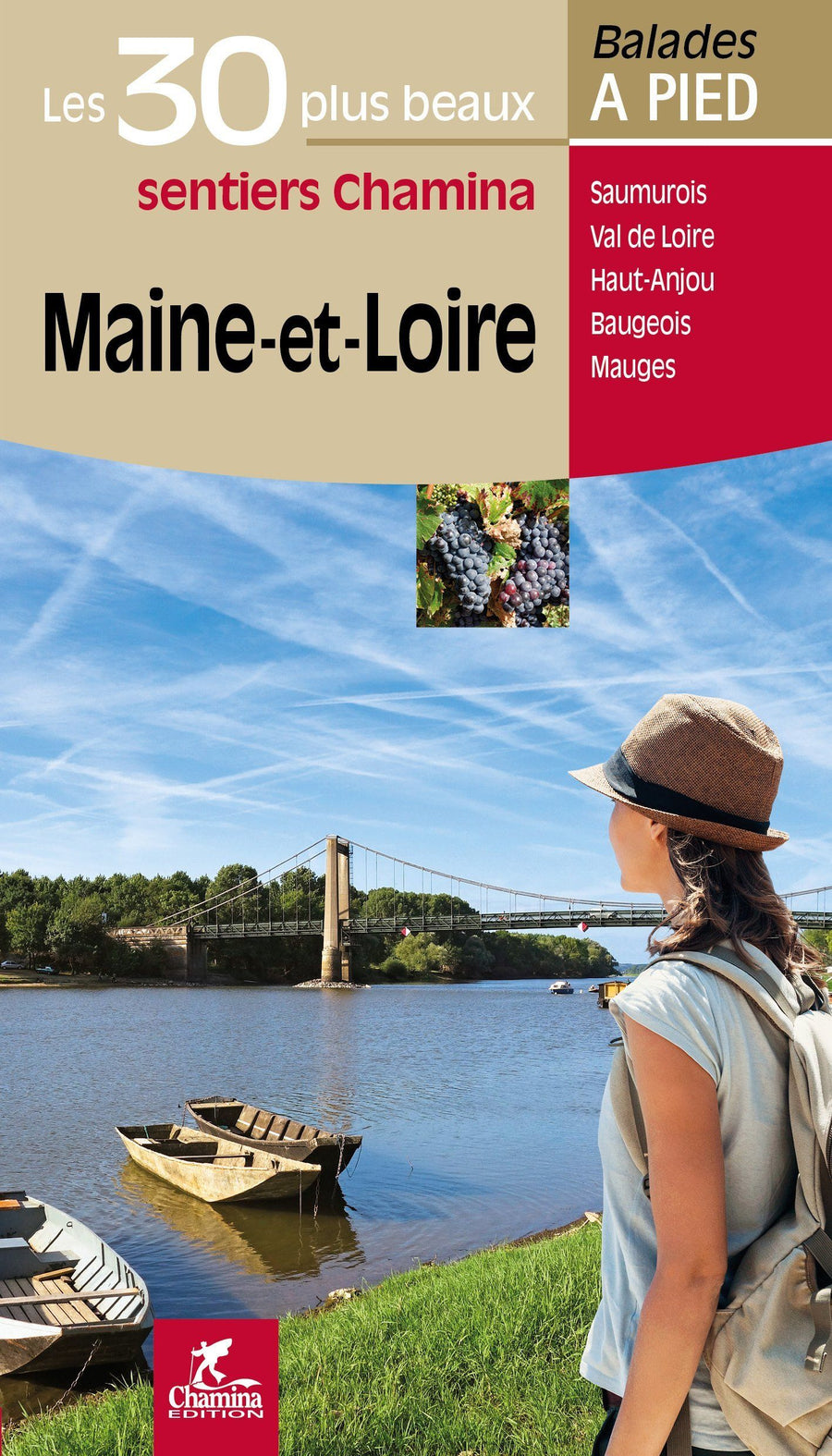 Guide de balades - Maine-et-Loire - 30 sentiers à pied | Chamina guide de randonnée Chamina 