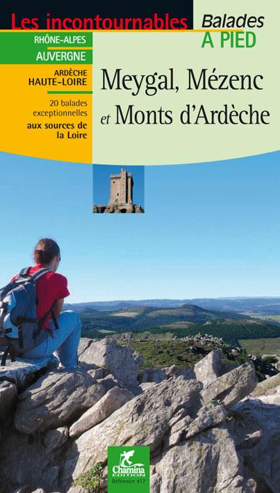 Guide de balades - Meygal, Mézenc & Monts Ardèche à pied (Auvergne) | Chamina guide de randonnée Chamina 