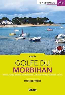 Guide de balades - Morbihan - Balades en famille | Glénat - P'tit Crapahut guide de randonnée Glénat 