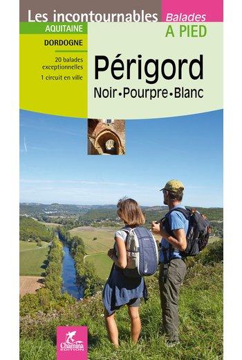 Guide de balades - Périgord Noir, Pourpre, Blanc à pied (Dordogne) | Chamina guide de randonnée Chamina 