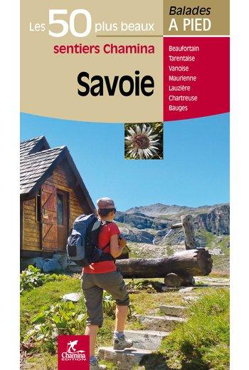 Guide de balades - Savoie 50 circuits à pied | Chamina guide de randonnée Chamina 