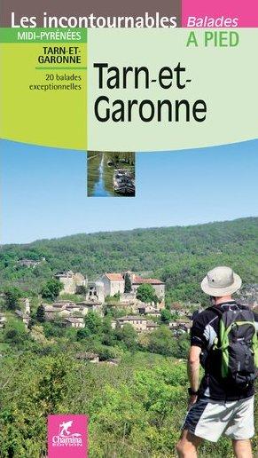 Guide de balades - Tarn-et-Garonne à pied | Chamina guide de randonnée Chamina 