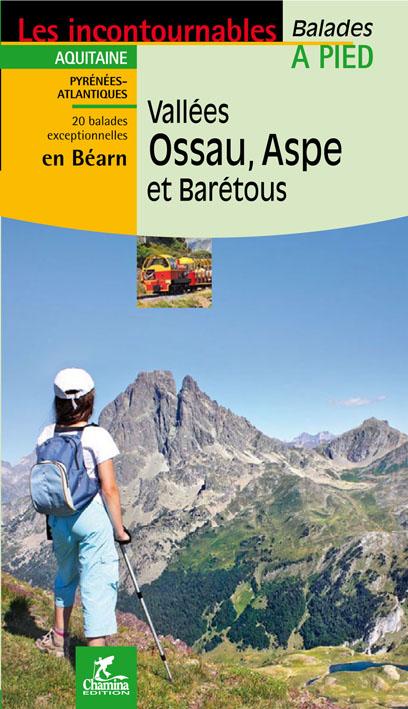 Guide de balades - Vallées d'Ossau, Aspe & Barétous à pied | Chamina guide de randonnée Chamina 