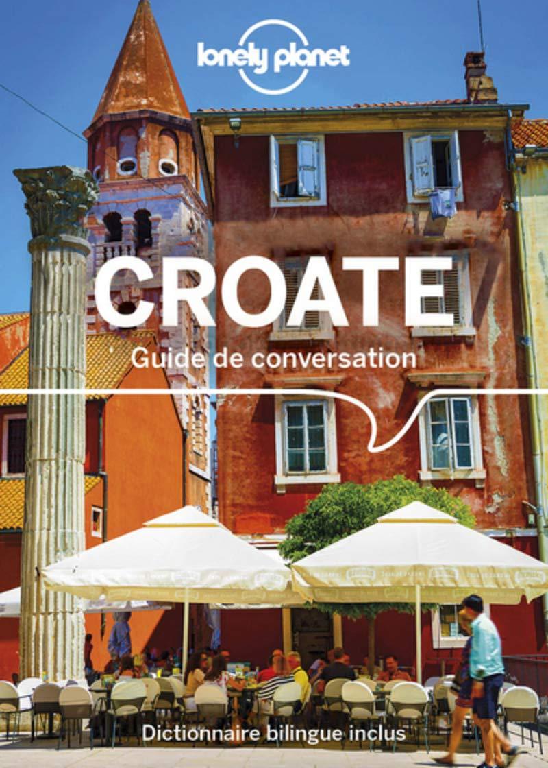 Guide de conversation - Croate | Lonely Planet guide de conversation Lonely Planet 