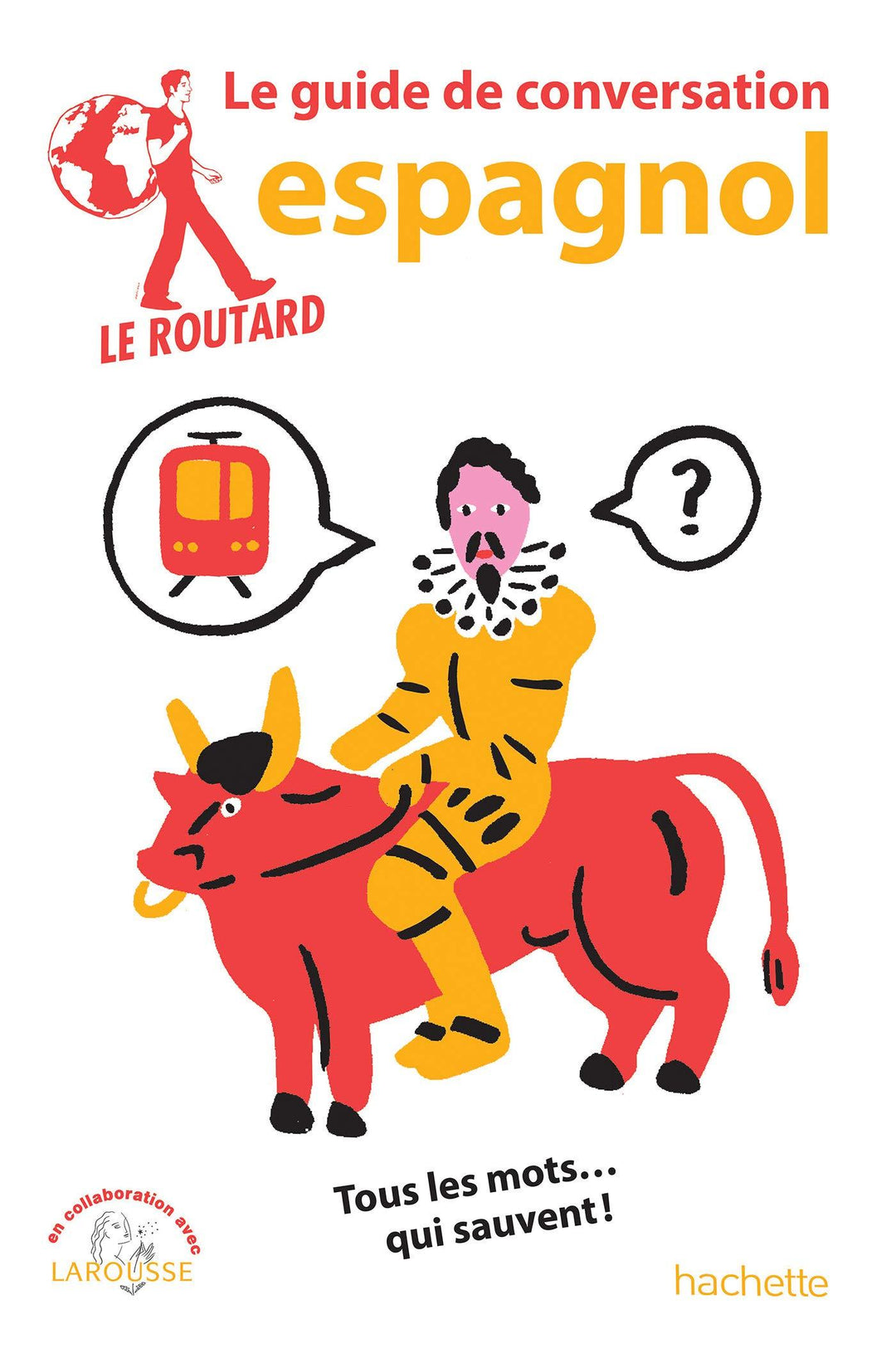 Guide de conversation Espagnol | Le Routard guide de conversation Hachette 