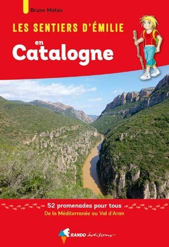Guide de promenades - Catalogne | Rando Editions - Les Sentiers d'Emilie guide de randonnée Rando Editions 