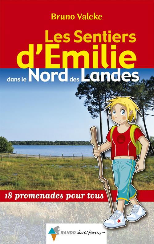 Guide de promenades - Nord des Landes | Rando Editions - Les Sentiers d'Emilie guide de randonnée Rando Editions 
