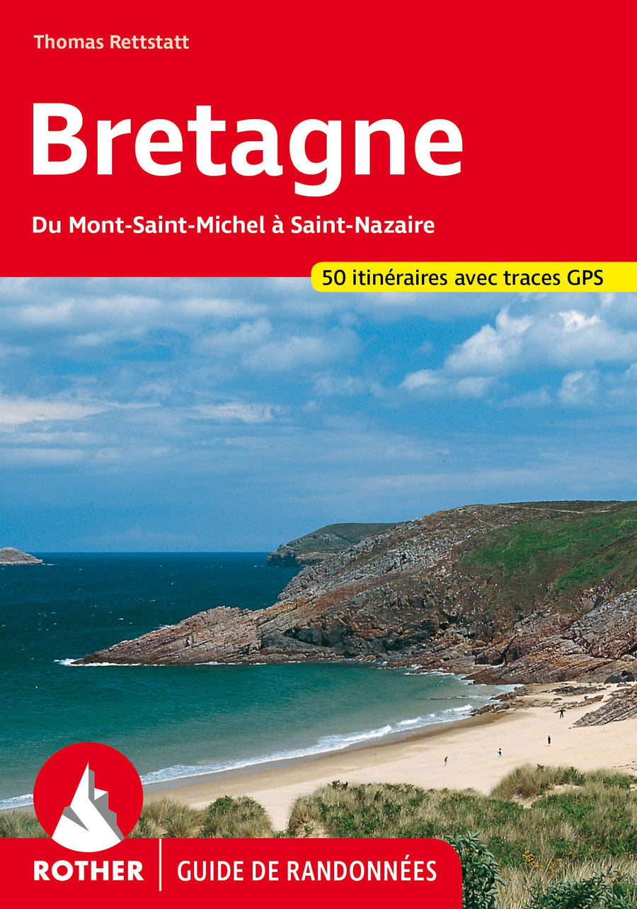 Guide de randonnée - Bretagne, du Mont Saint Michel à Saint Nazaire | Rother guide de conversation Rother 