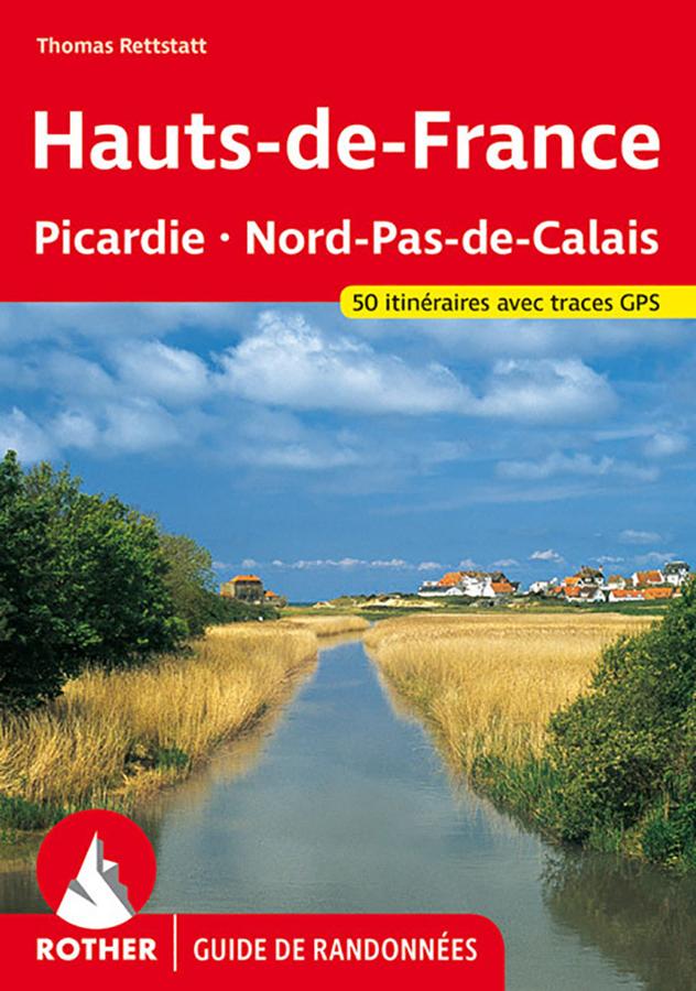 Guide de randonnée - Hauts-de-France : Picardie & Nord-Pas-de-Calais | Rother guide de randonnée Rother 