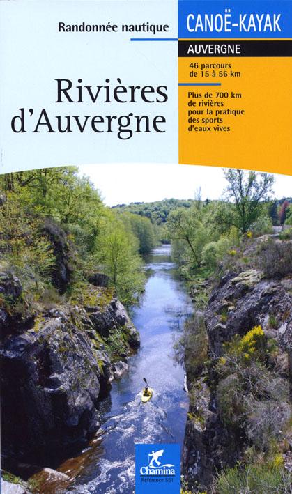 Guide de randonnée nautique - Rivières d'Auvergne | Chamina guide de randonnée Chamina 