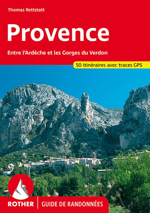 Guide de randonnée - Provence, Entre l'Ardèche et les Gorges du Verdon | Rother guide de randonnée Rother 