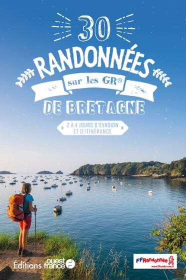 Guide de randonnées - 30 Randonnées sur les GR de Bretagne | Ouest France guide de randonnée Ouest France 