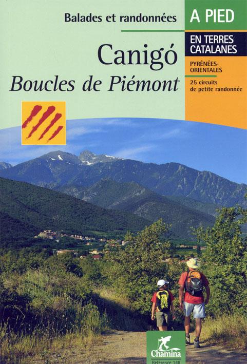 Guide de randonnées - Canigó 25 boucles à pied + VTT | Chamina guide de randonnée Chamina 