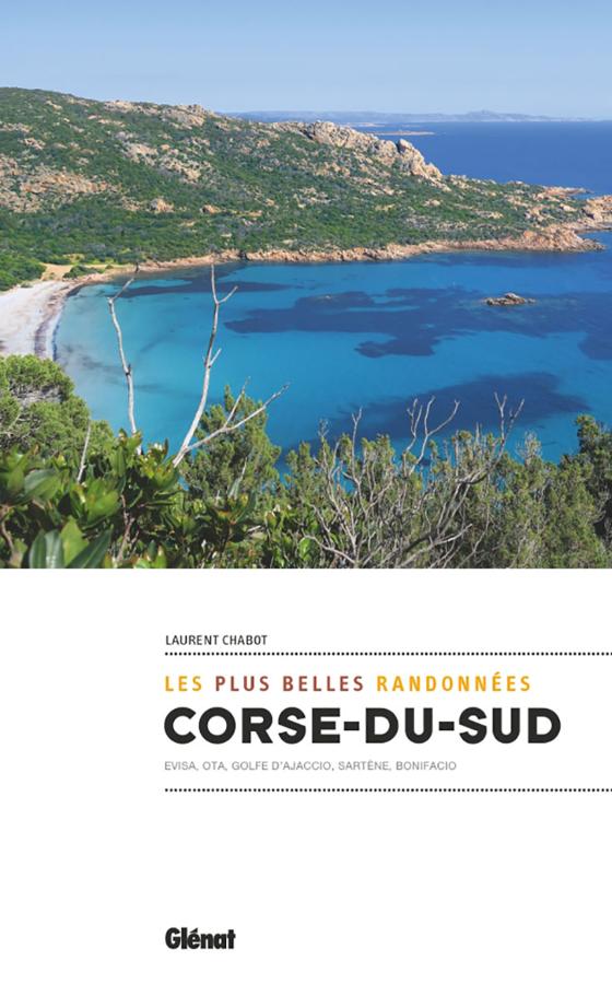 Guide de randonnées - Corse-du-Sud, les plus belles randonnées | Glénat guide de randonnée Glénat 