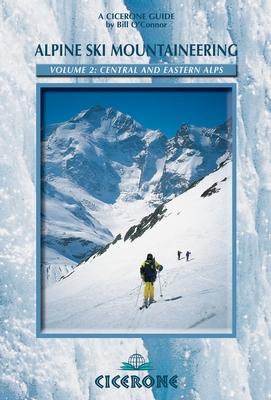 Guide de randonnées (en anglais) - Alpine ski mountaineering, vol.2, Centre & Eastern Alps | Cicerone guide de randonnée Cicerone 