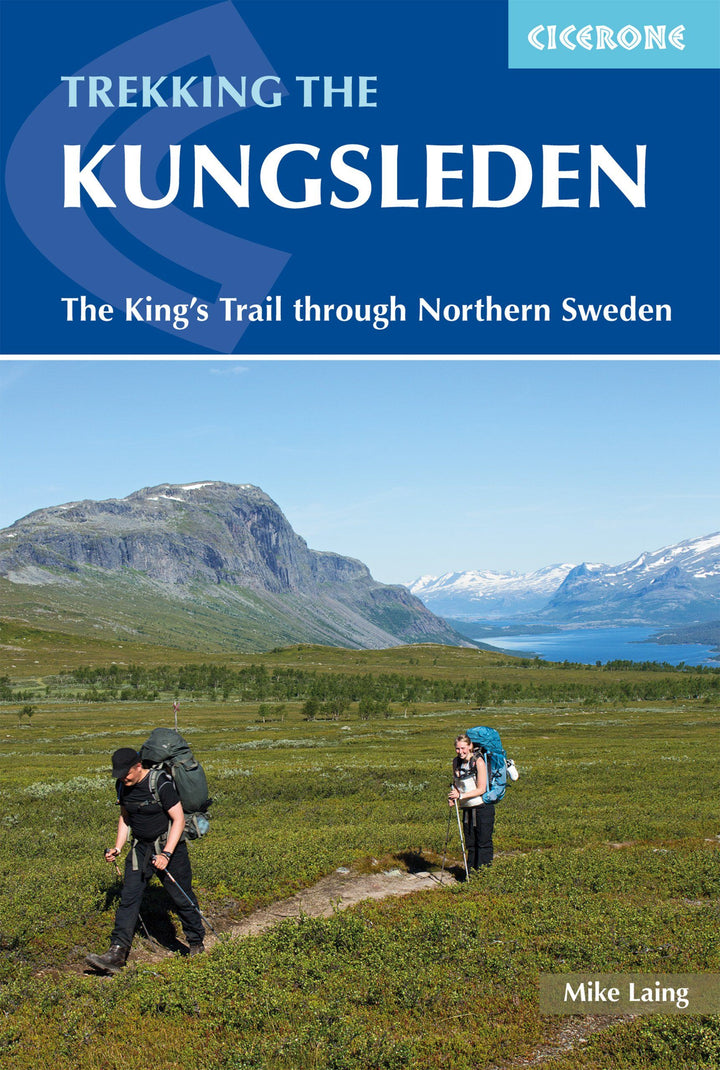 Guide de randonnées (en anglais) - Kungsleden : The King's Trail through Northern Sweden | Cicerone guide de randonnée Cicerone 