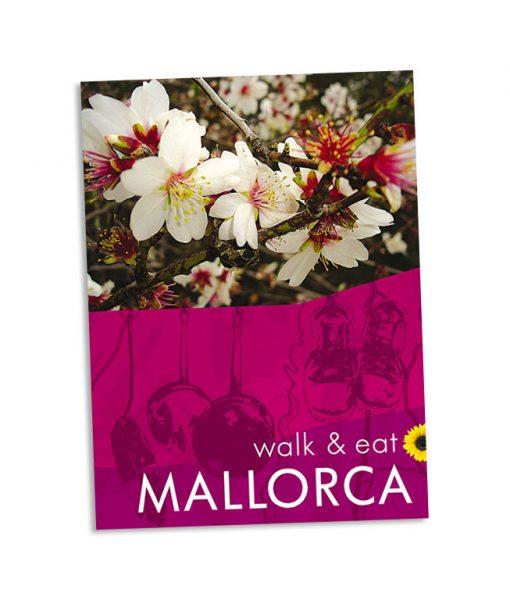 Guide de randonnées (en anglais) - Mallorca Walk and Eat | Sunflower guide de randonnée Sunflower 