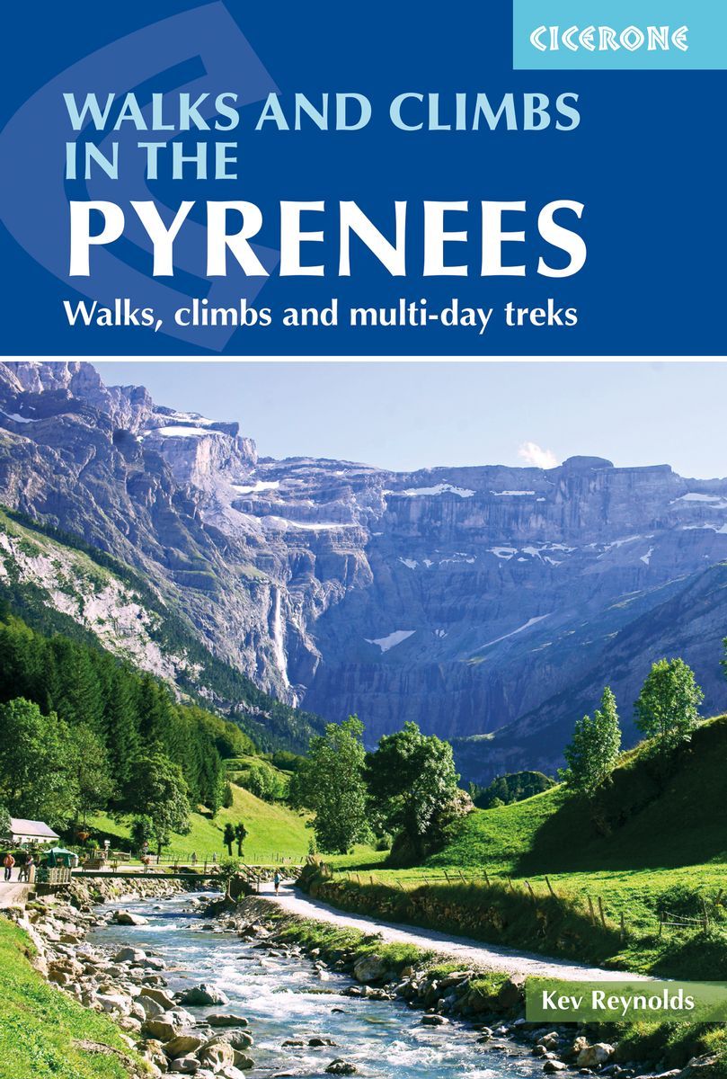 Guide de randonnées (en anglais) - Pyrenees walks, climbs & multi-day treks | Cicerone guide de randonnée Cicerone 