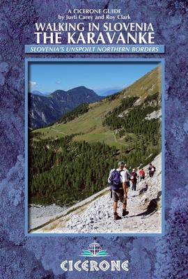 Guide de randonnées (en anglais) - Slovenia : The Karavanke | Cicerone guide de randonnée Cicerone 