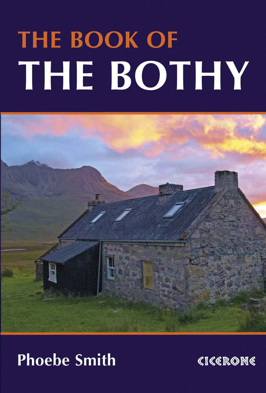 Guide de randonnées (en anglais) - The Book of the Bothy | Cicerone guide de randonnée Cicerone 