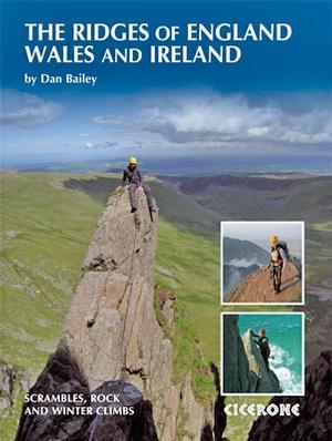 Guide de randonnées (en anglais) - The Ridges of England, Wales and Ireland: Scrambling, Mountaineering, and Clilmbing | Cicerone guide de randonnée Cicerone 
